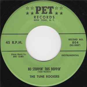 The Tune Rockers - No Stoppin' This Boppin' / Easy Does It mp3