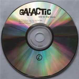 Galactic - Late For The Future mp3