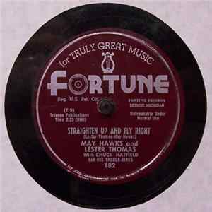 May Hawks And Lester Thomas With Chuck Hatfield And His Treble-Aires - Straighten Up And Fly Right / Baby, Your A Bygone Now mp3
