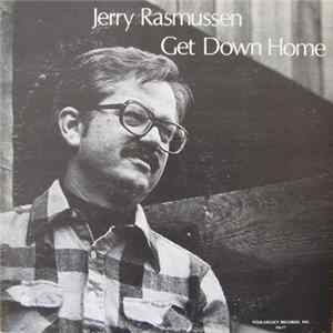 Jerry Rasmussen - Get Down Home mp3