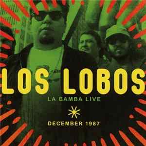 Los Lobos - La Bamba Live December 1987 mp3