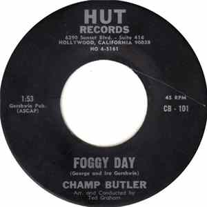 Champ Butler - Foggy Day mp3