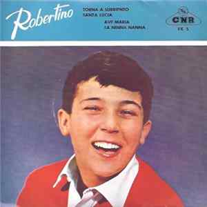 Robertino - Torna A Surriento mp3