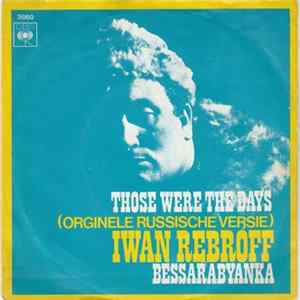 Iwan Rebroff - Those Were The Days (Orginele Russische Versie) mp3