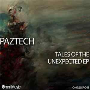 Paztech - Tales Of The Unexpected EP mp3