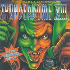 Various - Thunderdome XIII - The Joke's On You (Special German Edition) mp3