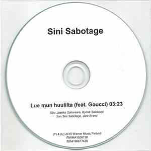 Sini Sabotage Feat. Goucci - Lue Mun Huulilta mp3