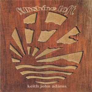 Keith John Adams - Sunshine Loft mp3