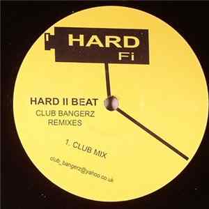 Hard-Fi - Hard II Beat - Club Bangerz Remixes mp3