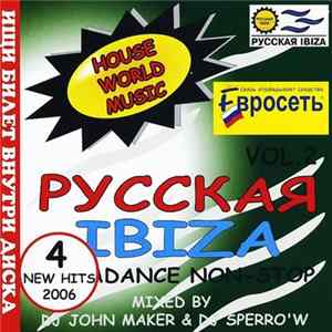 DJ John Maker & DJ Sperro'w - Русская Ibiza Vol. 2 - House World Music mp3