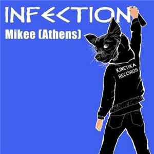 Mikee (Athens) - Infection mp3