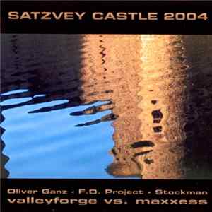 Oliver Ganz - F.D. Project - Stockman - Valleyforge vs. Maxxess - Satzvey Castle 2004 mp3