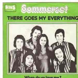 Sommerset - There Goes My Everything / When Do You Love Me mp3