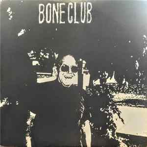 Bone Club - Hubris / Slippin' mp3