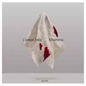 Mishima - L'Amor Feliç mp3