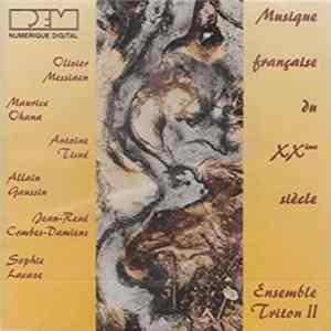Olivier Messiaen, Maurice Ohana, Allain Gaussin, Sophie Lacaze - Musique Française Du XXème Siècle mp3