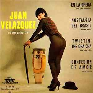 Juan Velazquez Et Son Orchestre - Nostalgia Del Brasil mp3