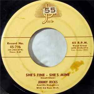 Jimmy Ricks And His Rickateers With Sid Bass Orch. - She's Fine-She's Mine / The Unbeliever mp3