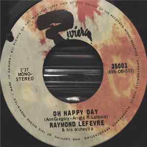 Raymond Lefevre & His Orchestra - Oh Happy Days mp3