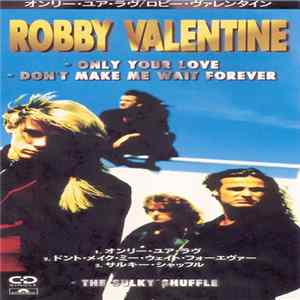 Robby Valentine - Only Your Love mp3