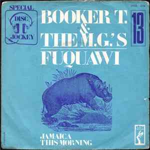 Booker T. & The M.G.'s - Fuquawi / Jamaica This Morning mp3