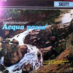 Pierino Vallauri & La Corale Bovesana - Acqua Passa' mp3