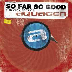Aquagen - So Far So Good (The Very Best Of) mp3