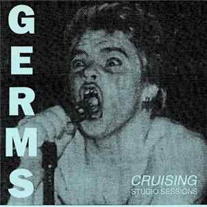 Germs - Cruising Studio Sessions mp3