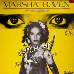 Marsha Raven - Catch Me (I'm Falling In Love) mp3