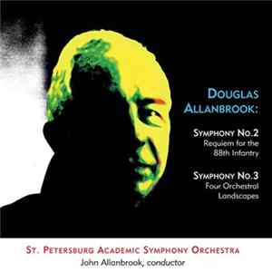 Douglas Allanbrook – St. Petersburg Academic Symphony Orchestra • John Allanbrook - Symphony No.2 & 3 mp3