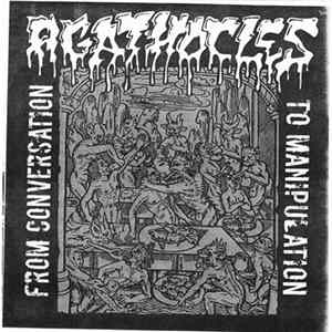 Agathocles / The Lettuce Vultures - From Conversation To Manipulation / Trashing The 21st Century mp3