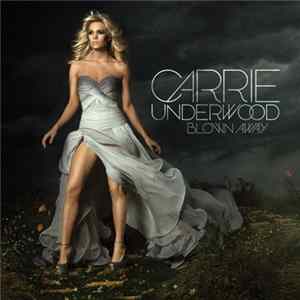 Carrie Underwood - Blown Away mp3