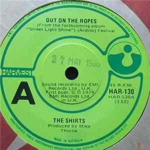 The Shirts - Out On The Ropes mp3
