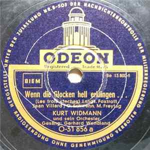 Kurt Widmann Und Sein Orchester - Wenn Die Glocken Hell Erklingen / Ach Veronika mp3