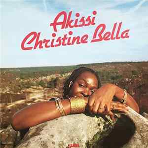 Akissi Christine Bella - Akissi Christine Bella mp3