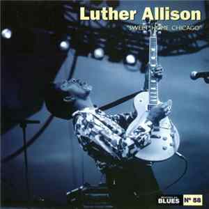 Luther Allison - Sweet Home Chicago mp3
