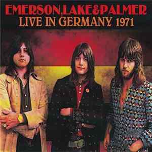 Emerson, Lake & Palmer - Live In Germany 1971 mp3