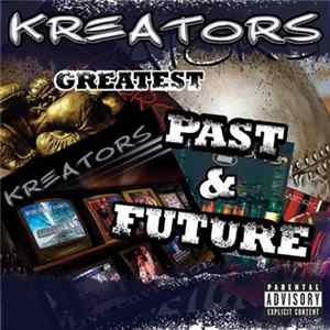 Kreators - Greatest : Past & Future mp3