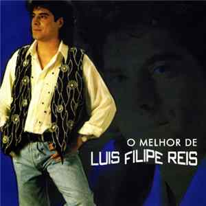 Luis Filipe Reis - O Melhor De mp3