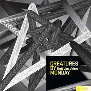 Rob Van Valen - Creatures By Monday mp3