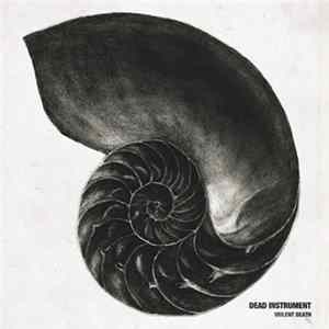 Dead Instrument - Violent Death mp3