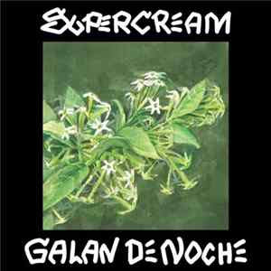 Supercream - Galan De Noche mp3