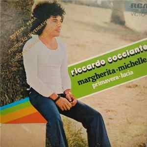 Riccardo Cocciante - Margherita / Primavera / Michelle / Lucia mp3