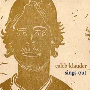 Caleb Klauder - Sings Out mp3