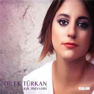 Dilek Türkan - Aşk Mevsimi mp3
