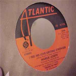 Margie Joseph - I Feel His Love Getting Stronger mp3