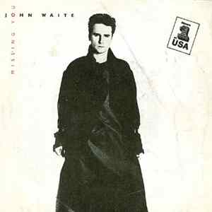 John Waite - Missing You mp3