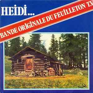 Marie-France, Siegfried Franz - Heidi... Bande Originale Du Feuilleton T.V mp3