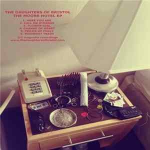 The Daughters Of Bristol - The Moore Hotel EP mp3