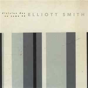 Elliott Smith - Division Day mp3